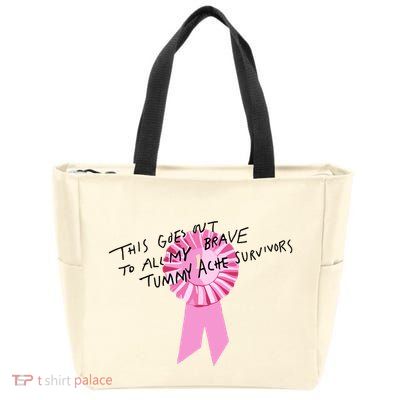 This Goes Out To All My Brave Tummy Ache Survivors Zip Tote Bag