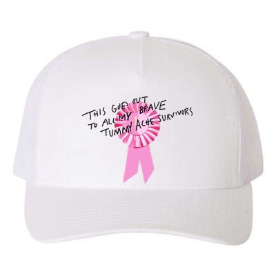 This Goes Out To All My Brave Tummy Ache Survivors Yupoong Adult 5-Panel Trucker Hat