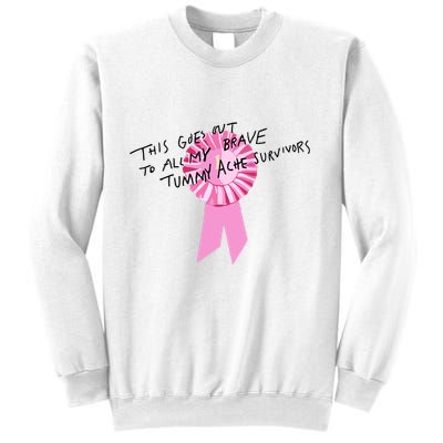 This Goes Out To All My Brave Tummy Ache Survivors Sweatshirt