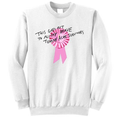 This Goes Out To All My Brave Tummy Ache Survivors Sweatshirt