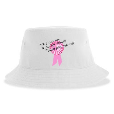 This Goes Out To All My Brave Tummy Ache Survivors Sustainable Bucket Hat