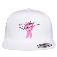 This Goes Out To All My Brave Tummy Ache Survivors Flat Bill Trucker Hat