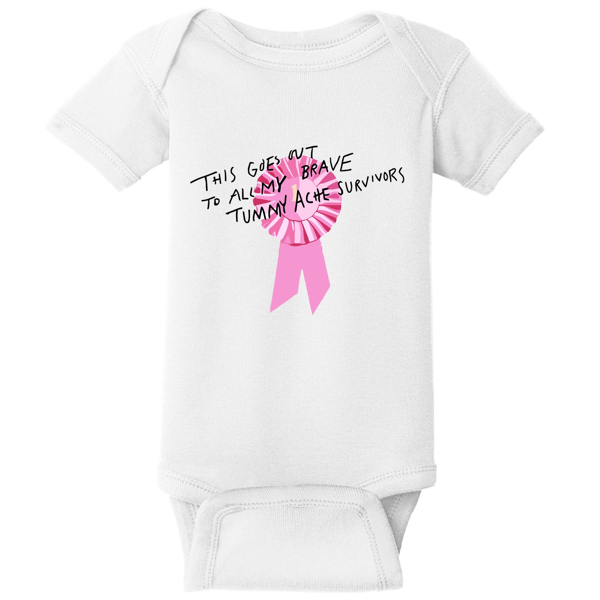 This Goes Out To All My Brave Tummy Ache Survivors Baby Bodysuit