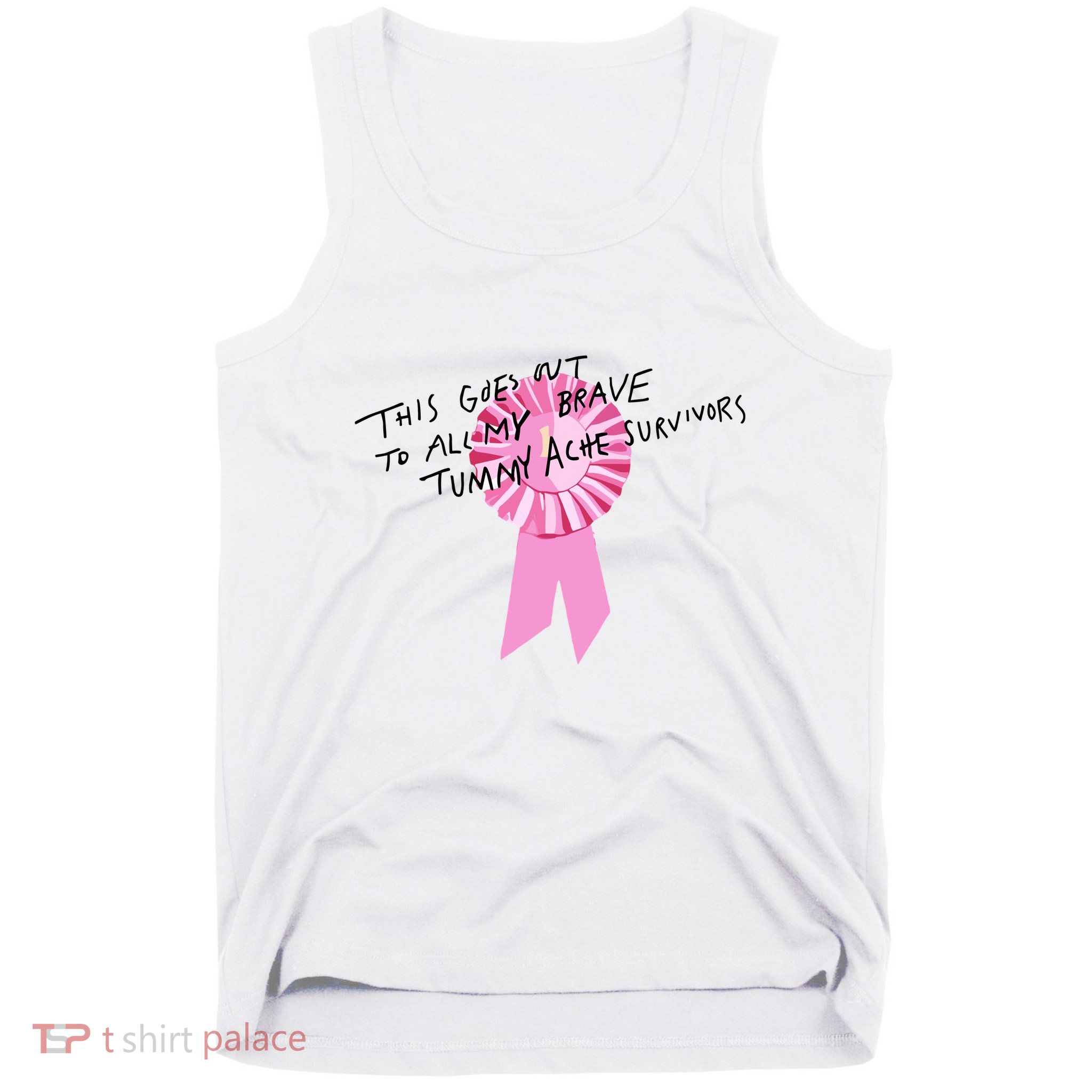 This Goes Out To All My Brave Tummy Ache Survivors Tank Top
