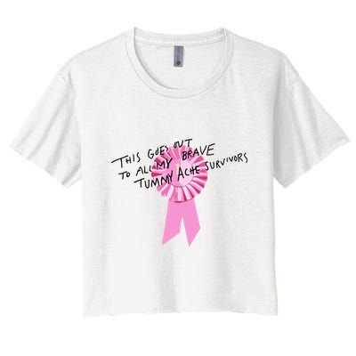 This Goes Out To All My Brave Tummy Ache Survivors Crop Top