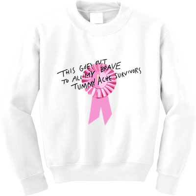 This Goes Out To All My Brave Tummy Ache Survivors Kids Sweatshirt