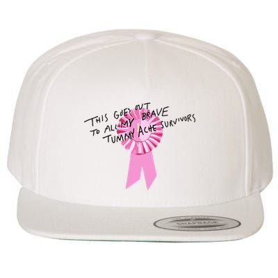 This Goes Out To All My Brave Tummy Ache Survivors Wool Snapback Cap