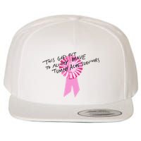 This Goes Out To All My Brave Tummy Ache Survivors Wool Snapback Cap