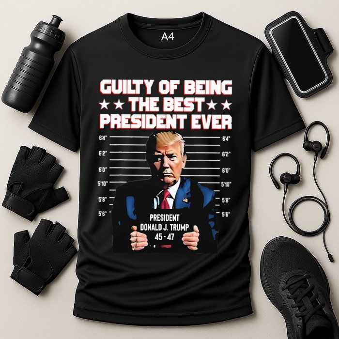 Trump Guilty Of Being The Best President Ever Cooling Performance Crew T-Shirt