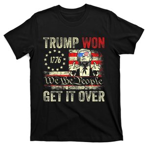 Trump Get Over It Patriotic Pro Trump Anti Kamala Funny T-Shirt