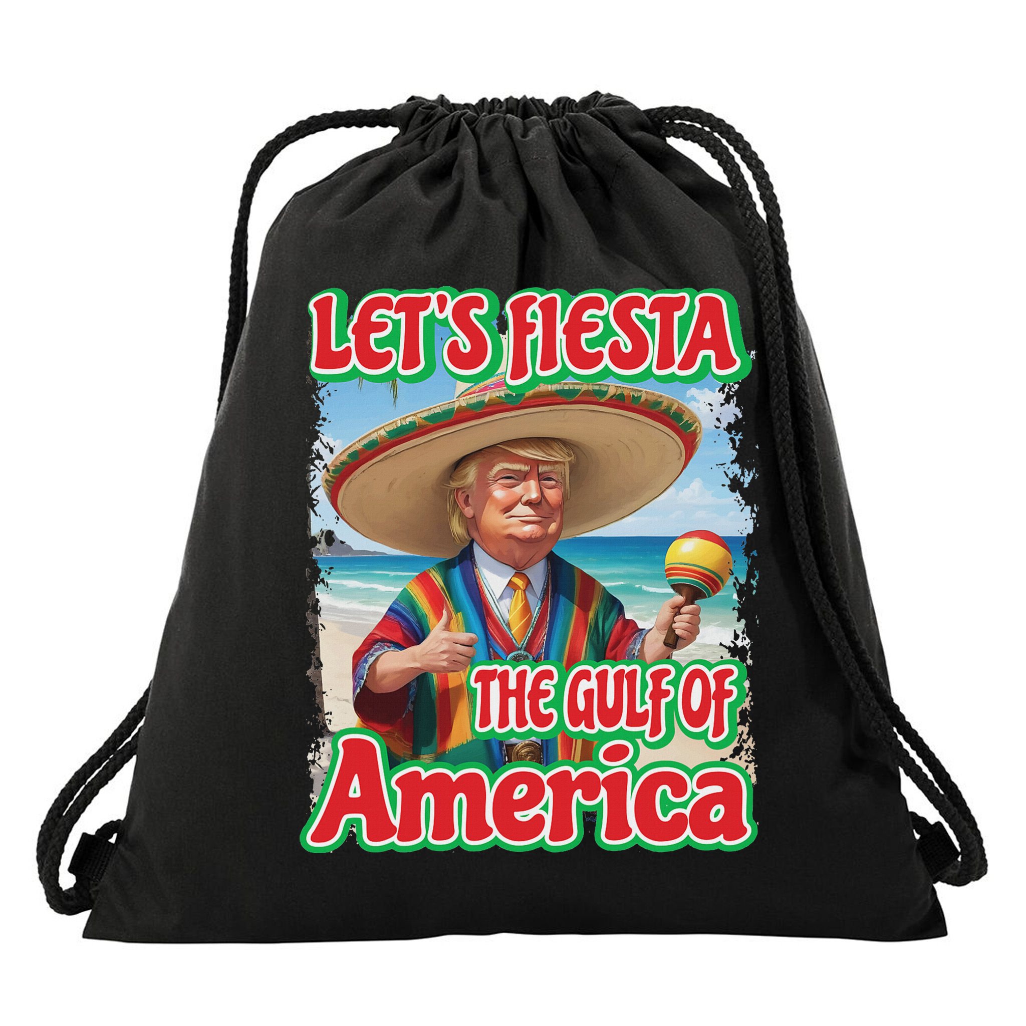 Trump Gulf Of Usa Fiesta Cinco De Mayo 47 Trump Mexico Gulf Drawstring Bag