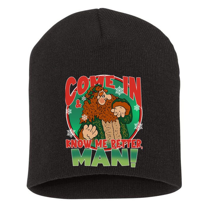 The Ghost Of Christmas Present Come In Know Better Man Short Acrylic Beanie
