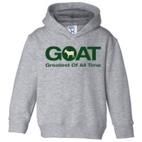 The Greatest Of All Time G.O.A.T. Toddler Hoodie