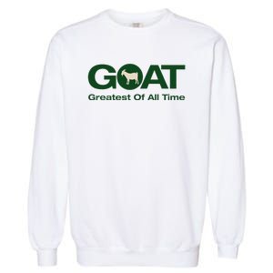 The Greatest Of All Time G.O.A.T. Garment-Dyed Sweatshirt