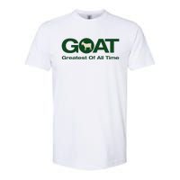 The Greatest Of All Time G.O.A.T. Softstyle CVC T-Shirt