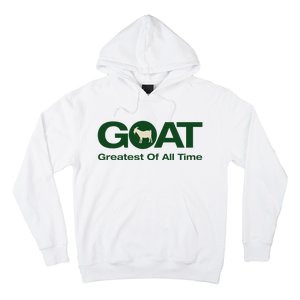 The Greatest Of All Time G.O.A.T. Hoodie