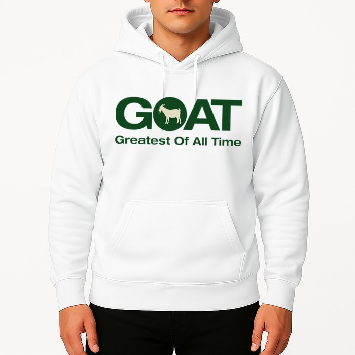 The Greatest Of All Time G.O.A.T. Hoodie