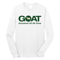 The Greatest Of All Time G.O.A.T. Long Sleeve Shirt