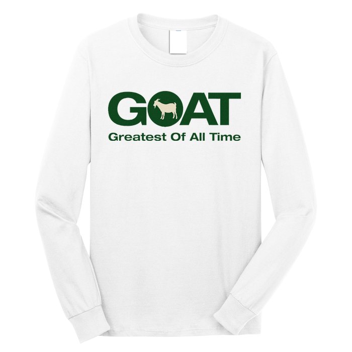 The Greatest Of All Time G.O.A.T. Long Sleeve Shirt