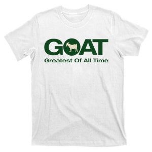 The Greatest Of All Time G.O.A.T. T-Shirt