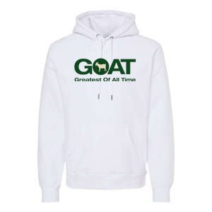 The Greatest Of All Time G.O.A.T. Premium Hoodie