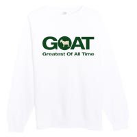 The Greatest Of All Time G.O.A.T. Premium Crewneck Sweatshirt