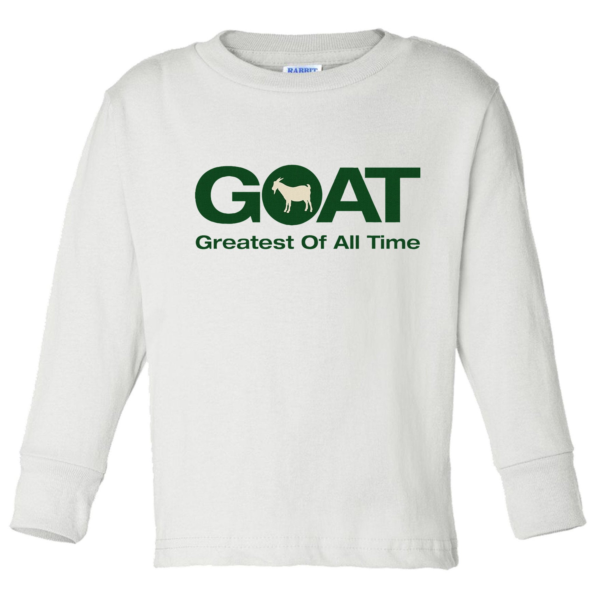 The Greatest Of All Time G.O.A.T. Toddler Long Sleeve Shirt