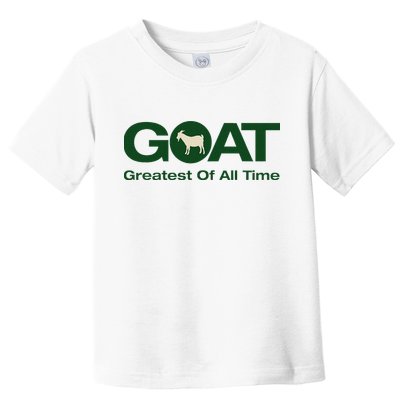 The Greatest Of All Time G.O.A.T. Toddler T-Shirt