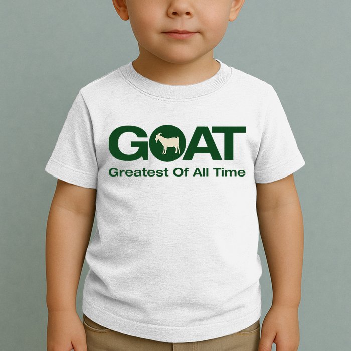 The Greatest Of All Time G.O.A.T. Toddler T-Shirt