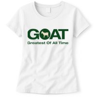 The Greatest Of All Time G.O.A.T. Womens T-Shirt