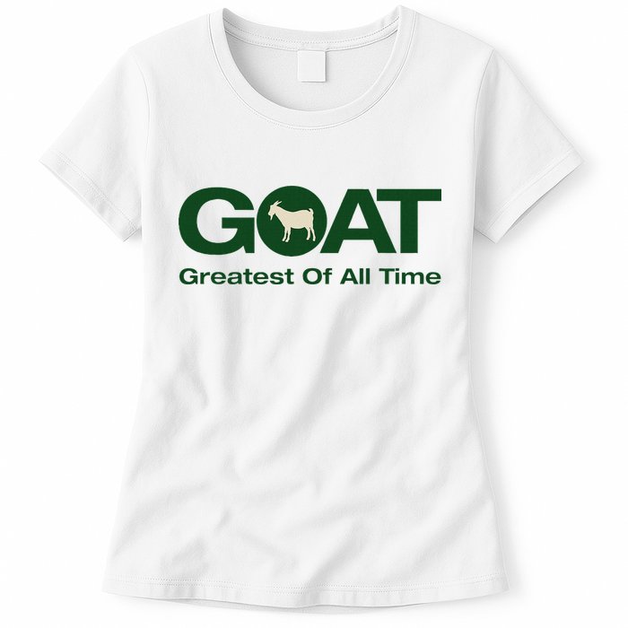The Greatest Of All Time G.O.A.T. Womens T-Shirt