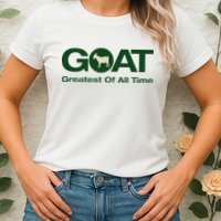 The Greatest Of All Time G.O.A.T. Womens T-Shirt