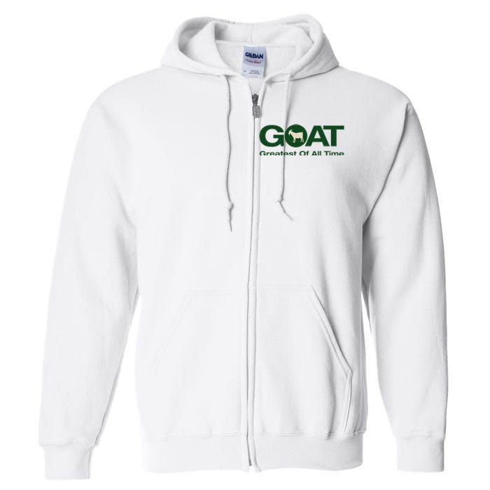 The Greatest Of All Time G.O.A.T. Full Zip Hoodie