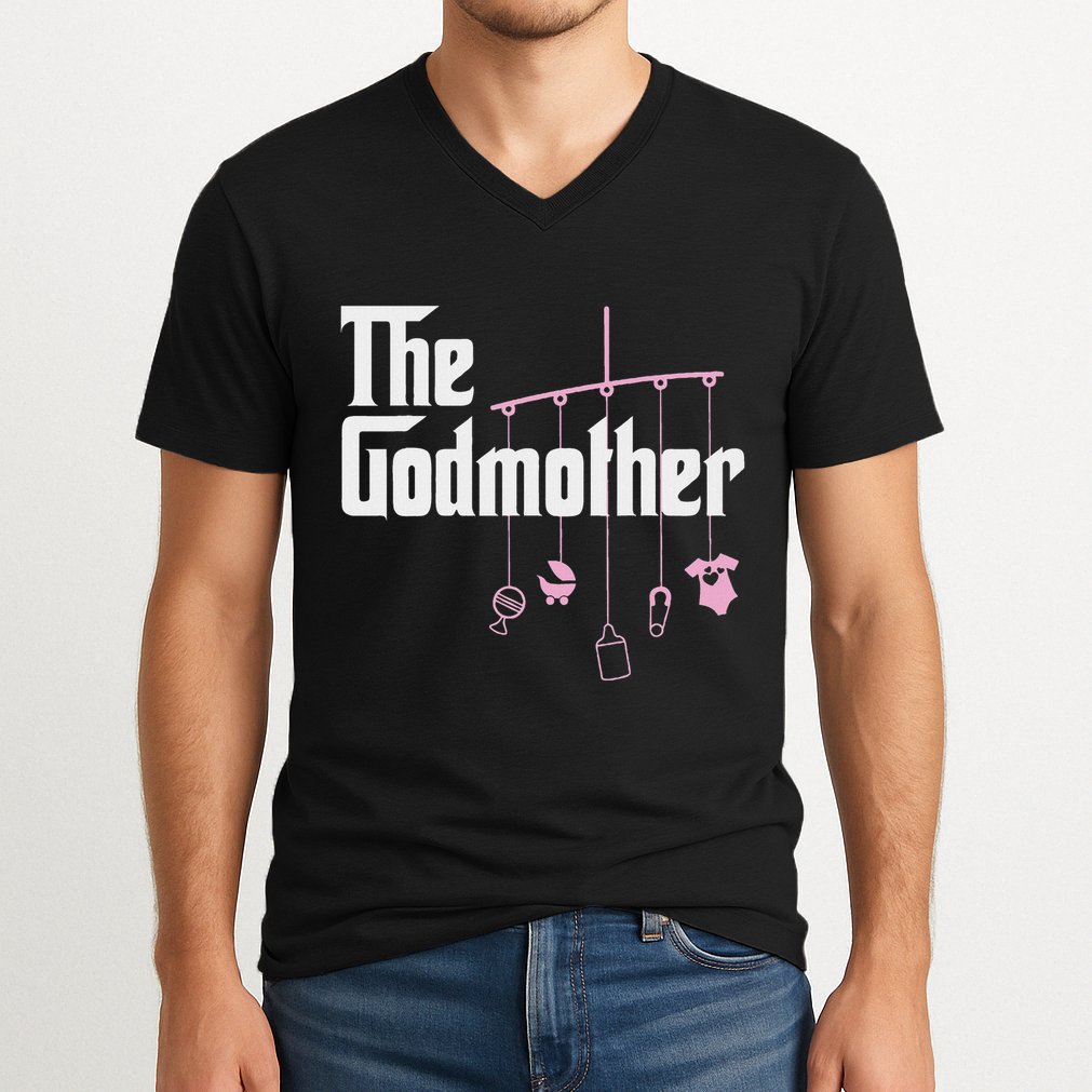 The Godmother Of New Baby Girl Funny Pun Gift V-Neck T-Shirt