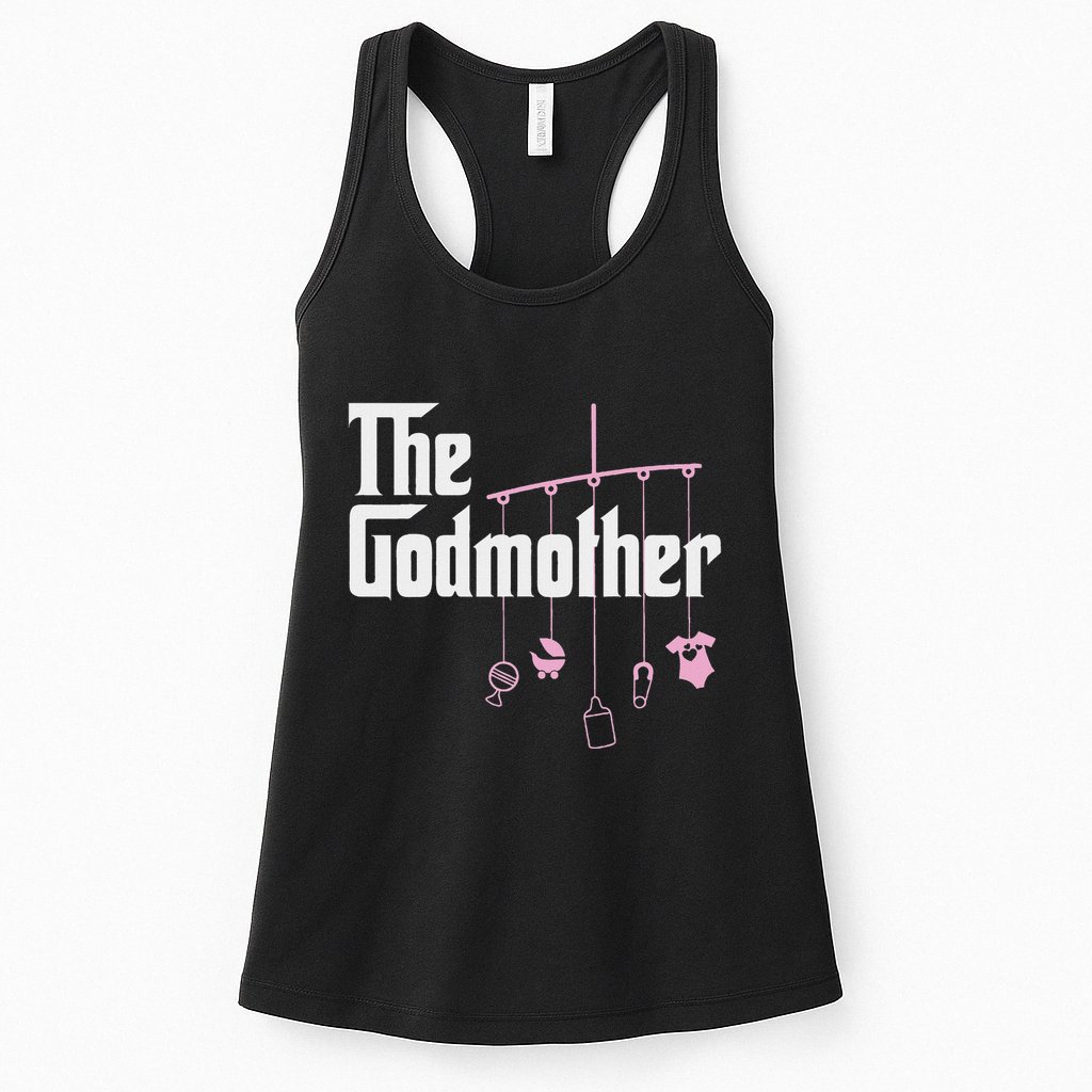 The Godmother Of New Baby Girl Funny Pun Gift Womens Tank Top