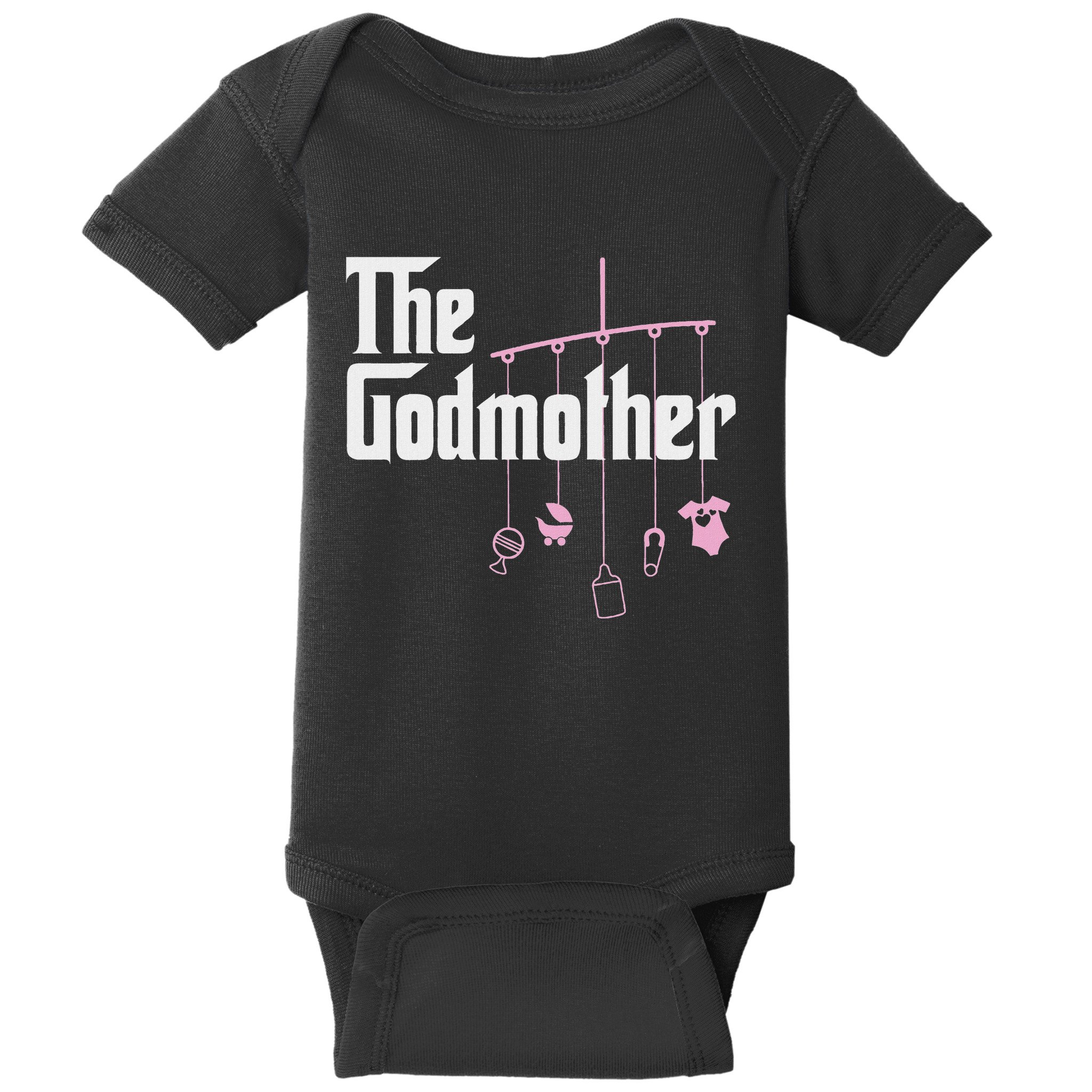 The Godmother Of New Baby Girl Funny Pun Gift Baby Bodysuit