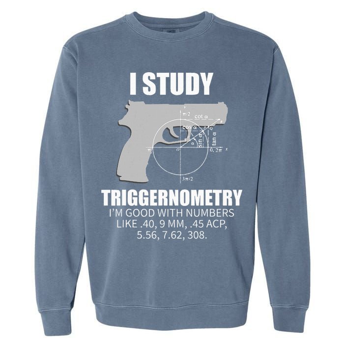 Triggernometry Gun Owner 2nd Amendment Rights Garment-Dyed Sweatshirt