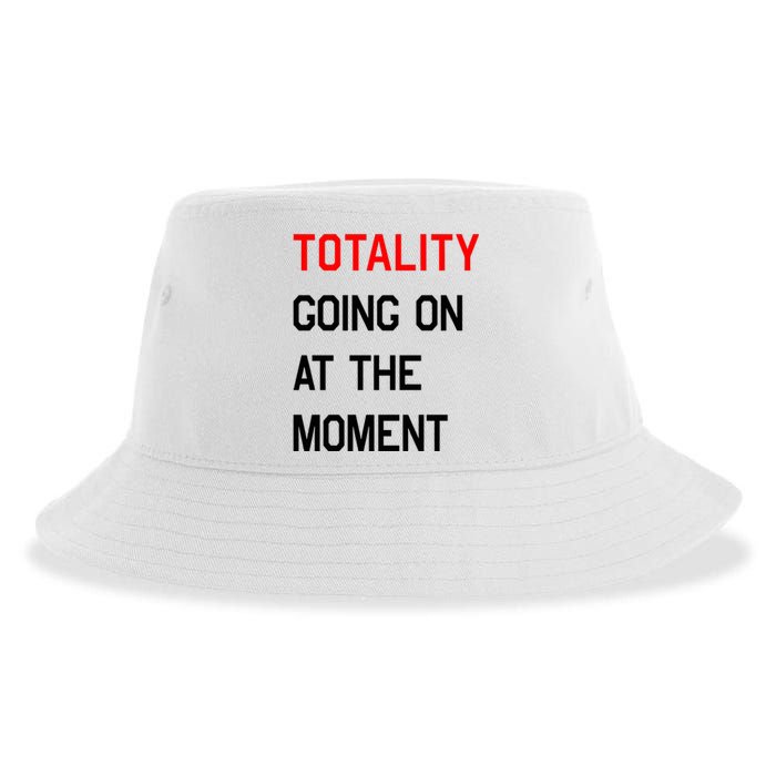 Totality Going On At The Moment Sustainable Bucket Hat