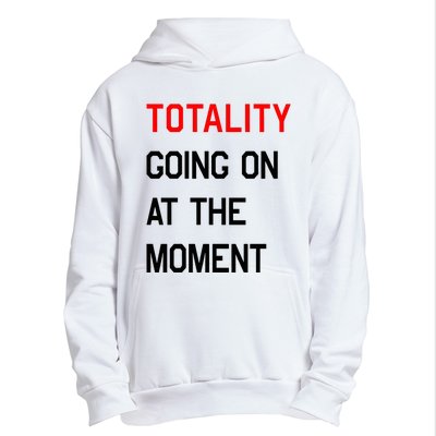 Totality Going On At The Moment Urban Pullover Hoodie