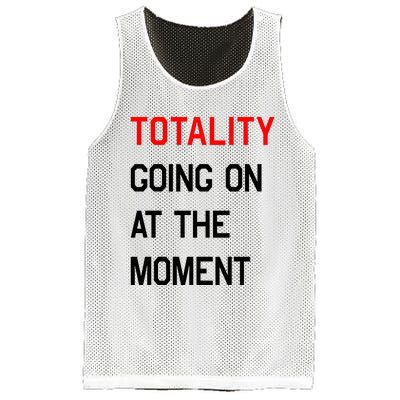 Totality Going On At The Moment Mesh Reversible Basketball Jersey Tank