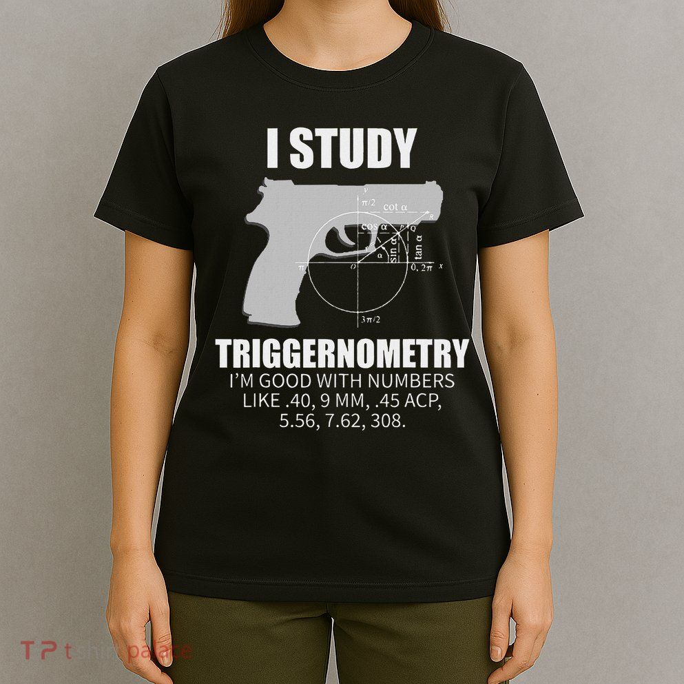 Triggernometry Gun Owner 2nd Amendment Rights Gift T-Shirt