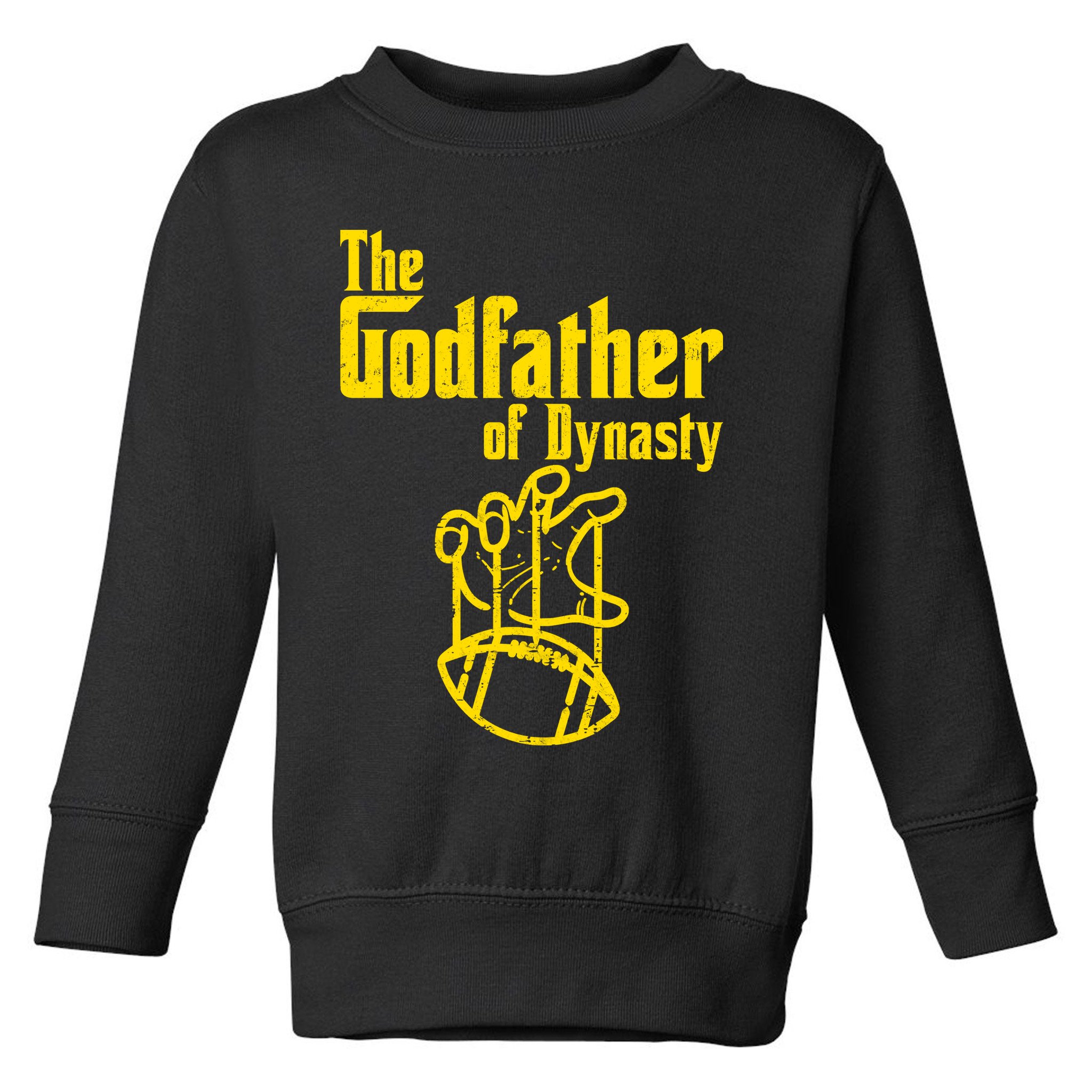 The Godfather Of Dynasty Toddler Sweatshirt