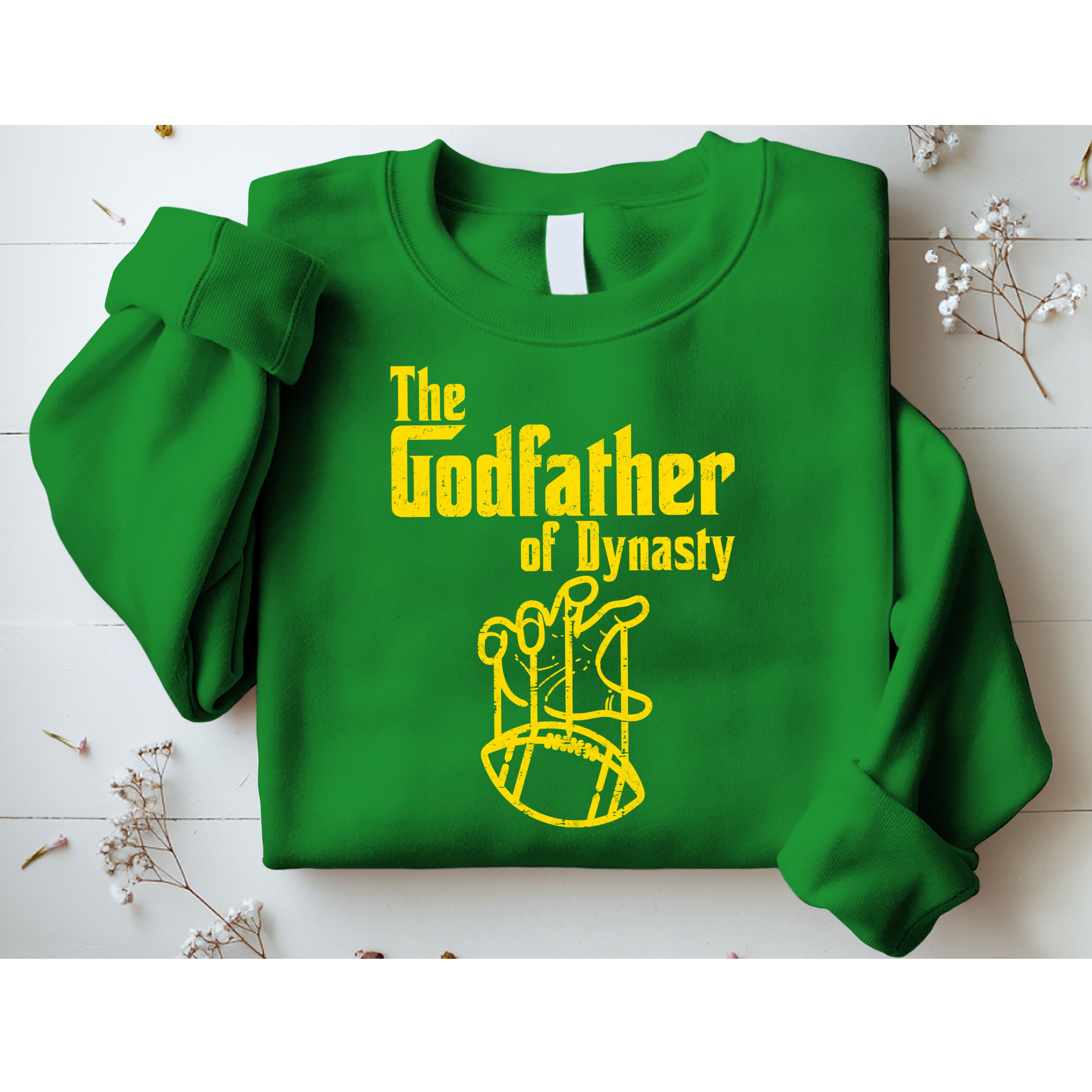 The Godfather Of Dynasty Sweatshirt