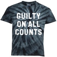 Trump Guilty On All Counts Kids Tie-Dye T-Shirt