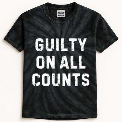 Trump Guilty On All Counts Kids Tie-Dye T-Shirt