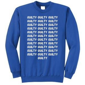 Trump Guilty On 34 Countstrump Verdict President 2024 Tall Sweatshirt