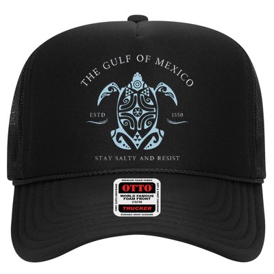 The Gulf Of Mexico Estd 1550 Stay Salty And Resist Trucker Hat