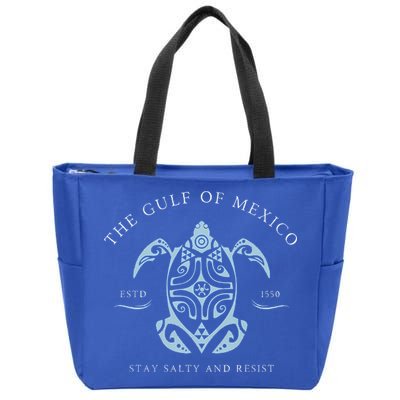 The Gulf Of Mexico Estd 1550 Stay Salty And Resist Zip Tote Bag
