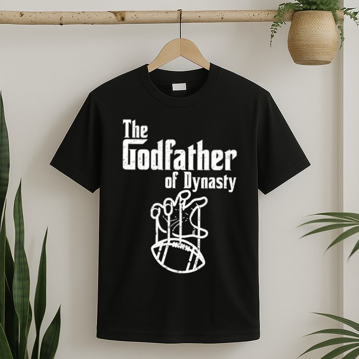 The Godfather Of Dynasty Football T-Shirt