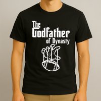 The Godfather Of Dynasty Football T-Shirt